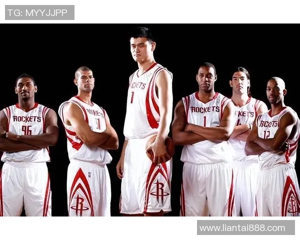 姚明队友们的传奇故事与篮球生涯的辉煌成就回顾